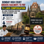 Bombay High Court Orders Railways to Pay ₹4 Lakh Compensation in Long Pending Doctor Train Accident Case