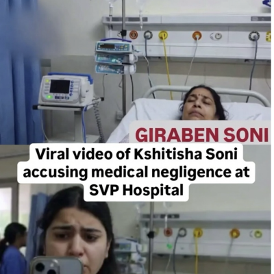 Ahmedabad Shocker: Probe Ordered into Medical Negligence Claims Following Death of Giraben Soni at SVP Hospital